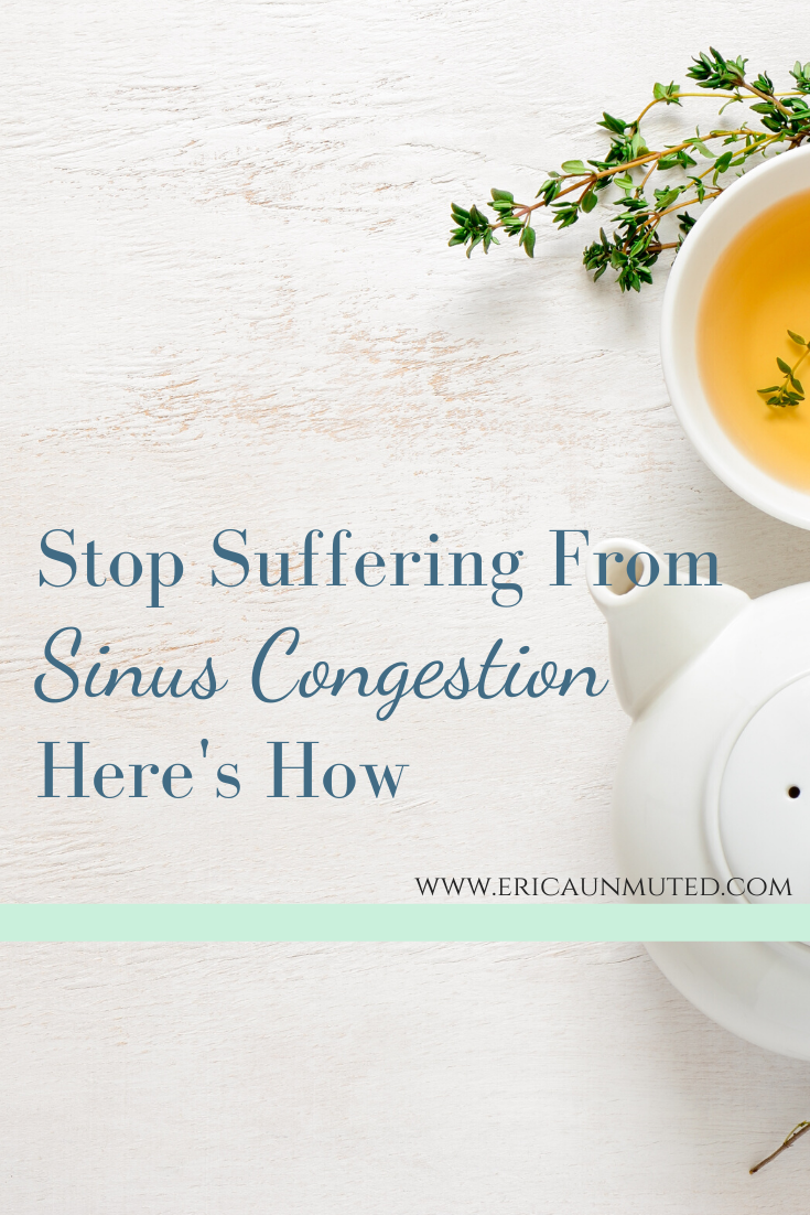 Stop Suffering From Sinus Congestion! Here's How