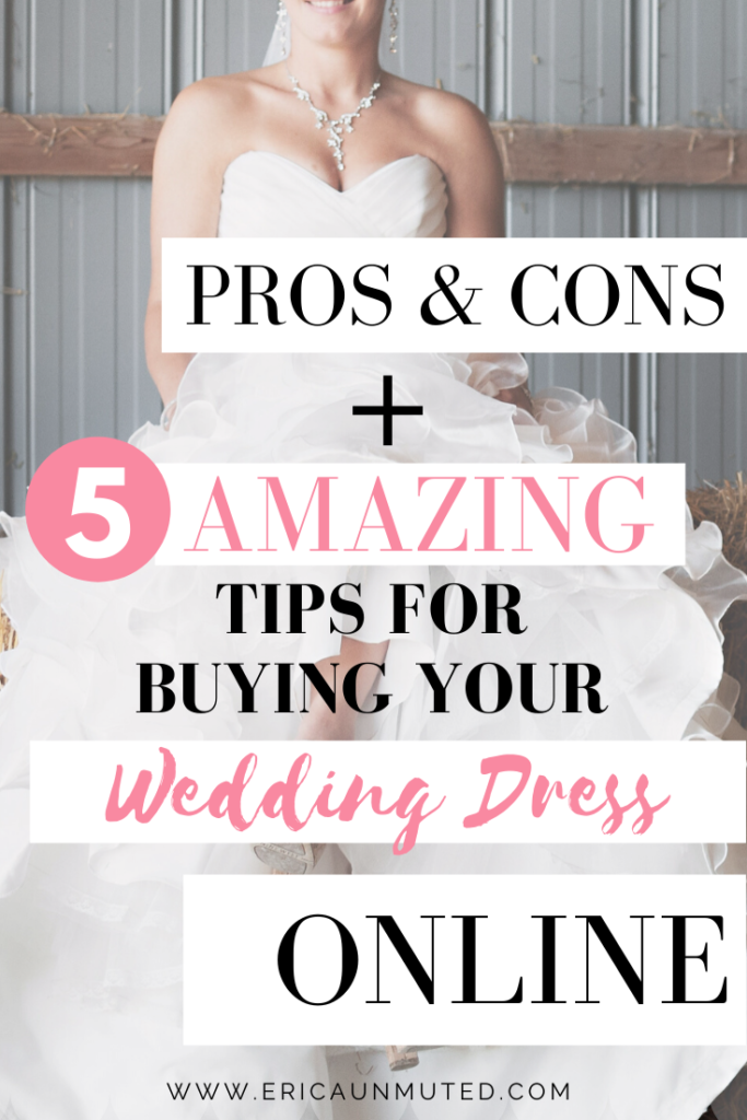 Pros & Cons + 5 AMAZING Tips For Buying Your Wedding Dress Online