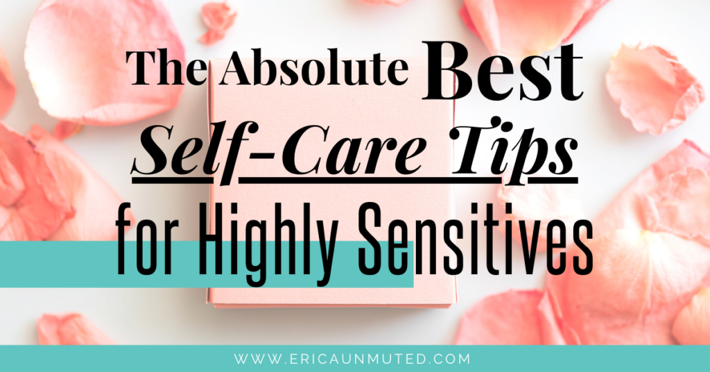 Self-care is so important for Highly Sensitive People. Here are some irresistible tips for every HSP to recharge and reset. Highly Sensitives. High empathy. Deep Empathy. Empath. Introvert. Quiet. Mute. Reserved.